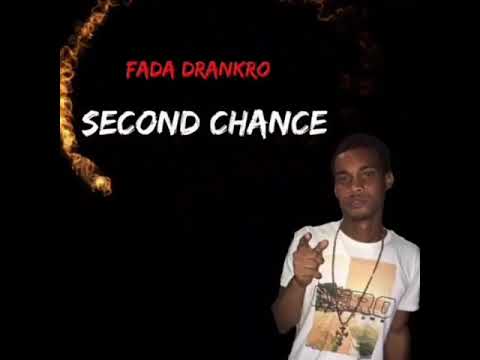 Fada Drankro - Second Chance (Official Audio)