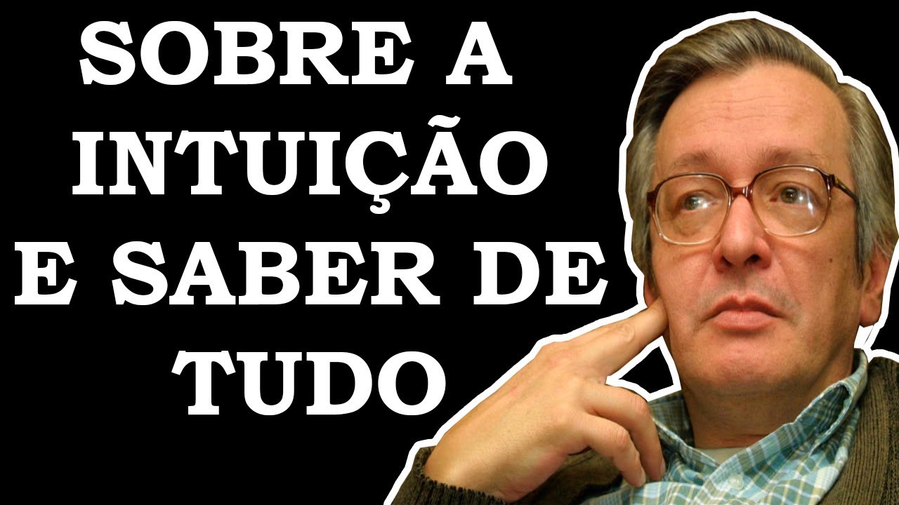 186 - Olavo de Carvalho | Intuição e saber de tudo