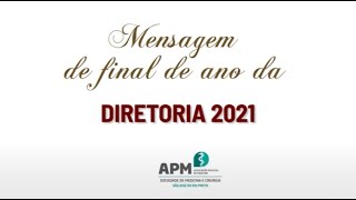 Mensagem de fim de ano 2021 da Diretoria APM Rio Preto