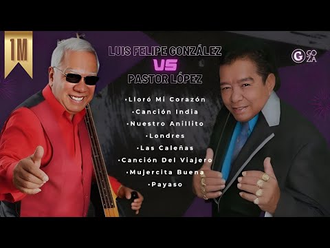 MIX TROPICAL Pastor López vs Luís Felipe González