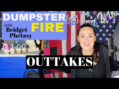 Dumpster Fire 100 - Outtakes