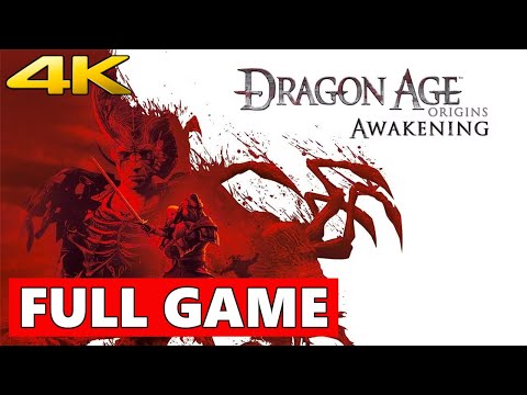 Dragon Age Origins Awakening Full Walkthrough Gameplay - No Commentary 4K (PC Longplay)