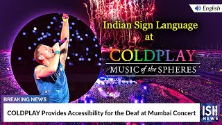 COLDPLAY Provides Accessibility for the Deaf at Mumbai Concert