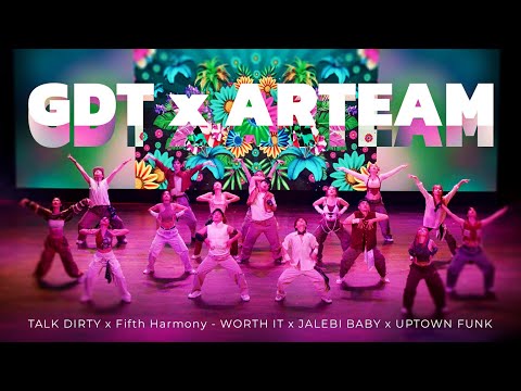 [GDT X ARTEAM “PHIÊU"] TALK DIRTY x Fifth Harmony - WORTH IT x JALEBI BABY x UPTOWN FUNK