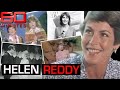 Iconic feminist Helen Reddy's must see interview | 60 Minutes Australia