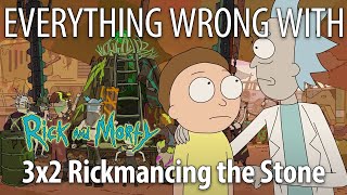Everything Wrong with Rick and Morty S3E2 - "Rickmancing the Stone"