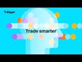 Trade Smarter With Bitget