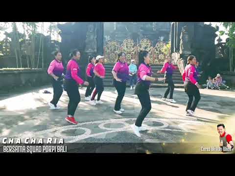 Cha Cha Ria - Coreo By Bli Van Wien || Rike Yukenie & SQUAD PORPI BALI