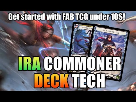 Ira Commoner ➤ Decklist & Beginner Key Points. FAB TCG