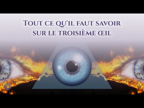 ☯ TOUT CE QU'IL FAUT SAVOIR SUR LE TROISIÈME ŒIL