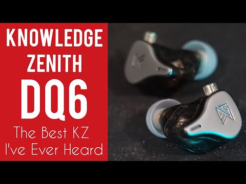 [J] Review: Knowledge Zenith DQ6 - The BEST KZ I've ever heard