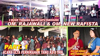 Download lagu RAJAWALI & RAFISTA DALAM 1 PANGGUNG ACARA ULTA PERNIKAHAN  KE 8 BPK TARIMAN & IBU SARISMA mp3