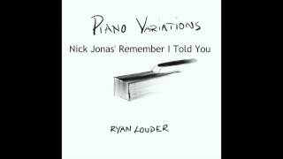 Nick Jonas' Remember I Told You  Jazz Piano Orchestra Variations