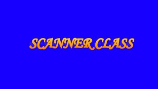 Introduction to Scanner Class ICSE Computer Applications