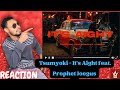 Tsumyoki It's Aight feat. Prophet Joegus REACTION!!!! | Official Music Video