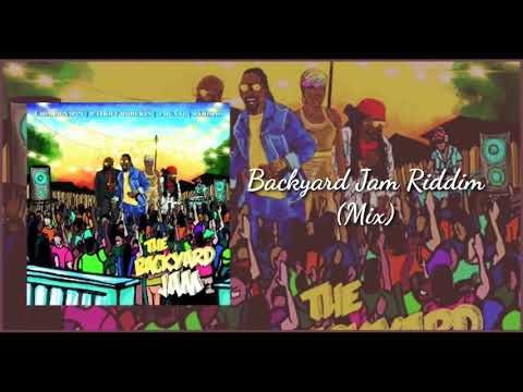 Backyard Jam Riddim Mix - Patrice Roberts, Farmer Nappy, Lyrikal, Jaiga TC