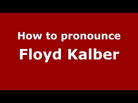 How to pronounce Floyd Kalber (American English/US) - PronounceNames.com