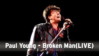 Paul Young Broken Man Live 1983