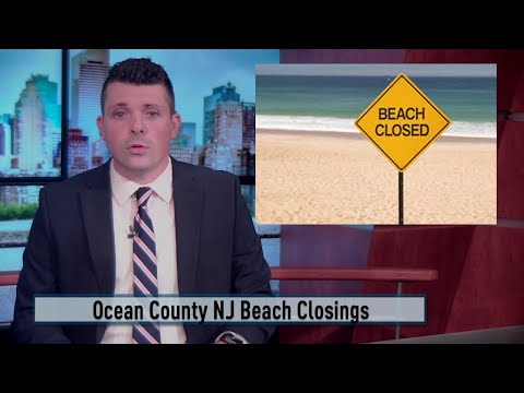 NJ Ocean County Five Beaches Closed