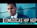 TOP 10 HIP HOP - Melhores Músicas - JUNHO ...