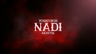 Download lagu Yonnyboii - Nadi ft. Jobranko mp3 Download lagu Yonnyboii - Nadi ft. Jobranko mp3