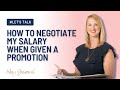 How To Negotiate My Salary For A Promotion