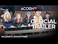 Acorn TV McLeod S Daughters Official Trailer