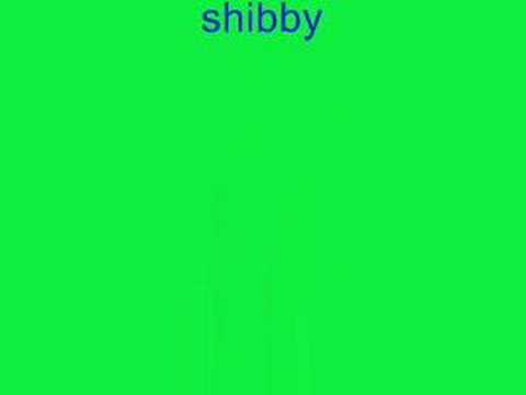 SHIBBY