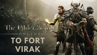 Elder Scrolls Online - Quest: To Fort Virak