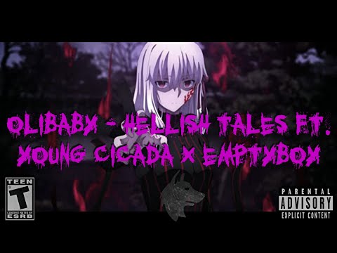 Olibaby - Hellish Tales ft. YOUNG CICADA x EMPTYBOY (prod. CADÁVER)