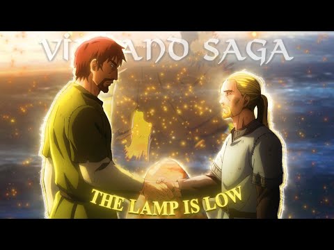[4K] VINLAND SAGA「AMV/EDIT」(THE LAMP IS LOW)