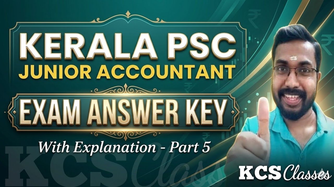 Junior Accountant Exam Answer Key 🔥|Kerala PSC|#kcsclasses 