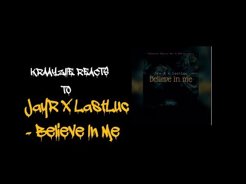 Kraayziie Reacts To JayR x LastLuc - Believe In Me