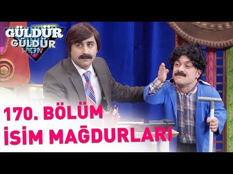 Güldür Güldür Show 170. Bölüm | İsim Mağdurları