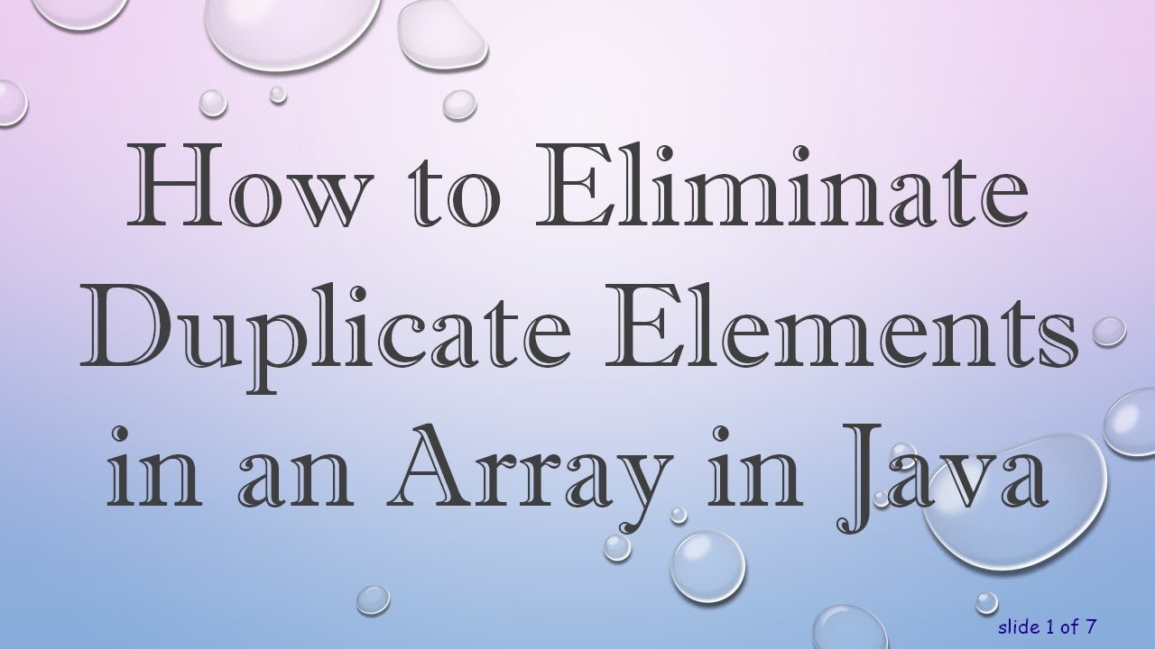 How to Eliminate Duplicate Elements in an Array in Java