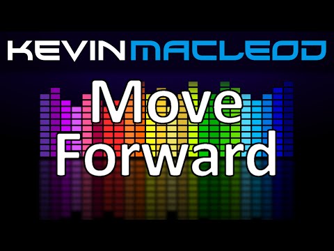Kevin MacLeod: Move Forward