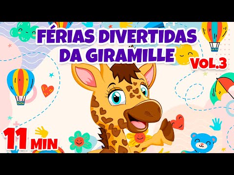 Férias Divertidas da Giramille Vol. 3 - Giramille 11 min | Desenho Animado Musical