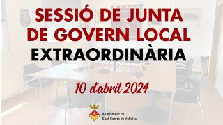SessiÃ³ de Junta de Govern Local ExtraordinÃ ria 15 abril 2024