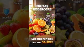 Frutas Poderosas: Os Superbenefícios para Sua Saúde! 🍓🍊🍇#FrutasSaudaveis #BeneficiosDasFrutas