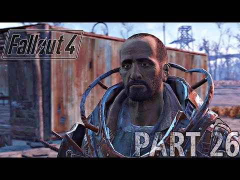 FALLOUT 4 - PART 26 - Full Game Walkthrough (No Commentary)