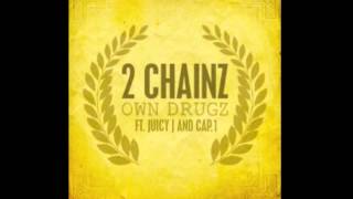 2 Chainz - Own Drugz ft. Juicy J &amp; Cap.1 (No Tags)