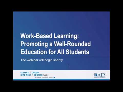 Work Based Learning  Promoting a Well Rounded Education for All Students