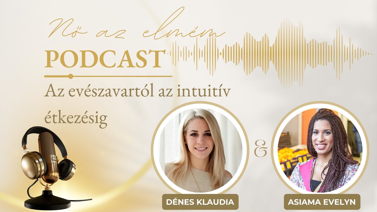 Nő az elmém - Az evészavartól az intuitív étkezésig