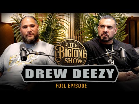 Big Tone Show With Drew Deezy- Bangin to Big Business- Family Values- Mindset to Success 