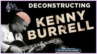Deconstructing Kenny Burrell