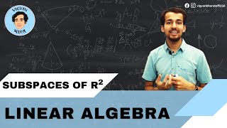 Subspaces of R2 over the field R | Vector Spaces | Linear Algebra | Vigyan Bharat