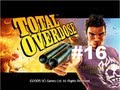 Total Overdose - Mission 16 - "Escape The Jungle ...