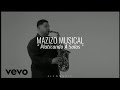 Mazizo Musical - Platicando A Solas ( Letra ) 2021