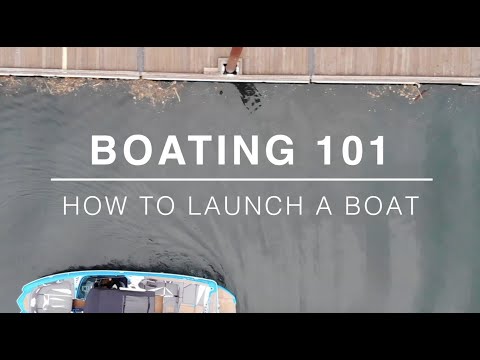 Boating 101 | How to Launch a Boat