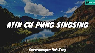 Atin Cu Pung Singsing ( Kapampangan Folk Song ) MAPEH 7